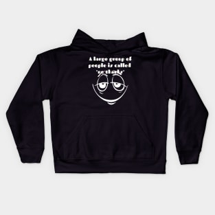 A large group of people means no thanks Kids Hoodie